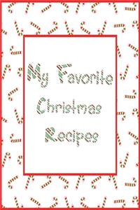 My Favorite Christmas Recipes