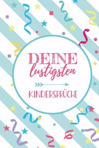 Deine lustigsten Kindersprüche