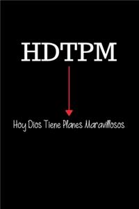 HDTPM Hoy Dios Tiene Planes Maravillosos