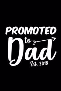 Promoted To Dad Est. 2018
