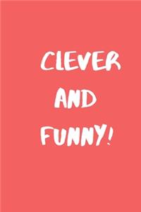 Clever and Funny!