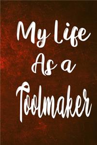 My Life as a Toolmaker