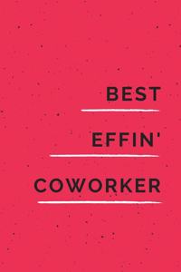 Best Effin' Coworker