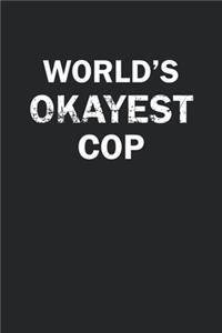 World's Okayest Cop