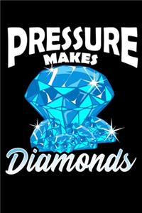 Pressure Makes Diamonds