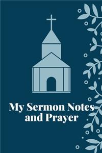 My Sermon Notes and Prayer