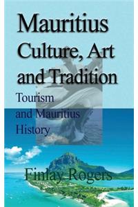 Mauritius Culture, Art and Tradition