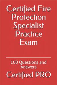 Certified Fire Protection Specialist Practice Exam
