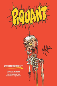 Piquant #1: recueil d'illustrations mordantes