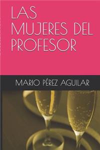 Las Mujeres del Profesor