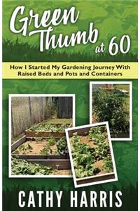 Green Thumb At 60