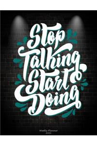 Stop Talking Start Doing