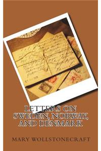 Letters on Sweden, Norway, and Denmark