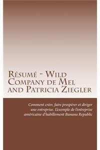 Résumé - Wild Company de Mel and Patricia Ziegler
