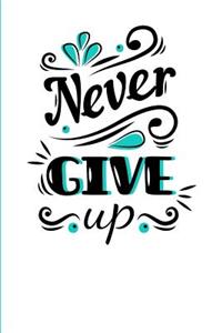 Never Give Up