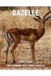 Fun Learning Facts about Gazelle