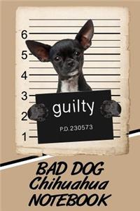 Bad Dog Chihuahua Notebook