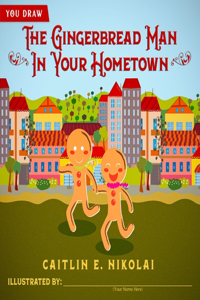 Gingerbread Man in Your Hometown