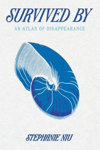 Survived By: An Atlas of Disappearance