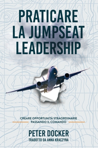 Praticare La Jumpseat Leadership