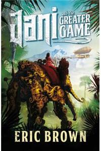 Jani and the Greater Game