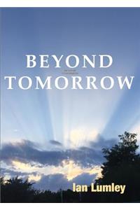 Beyond Tomorrow