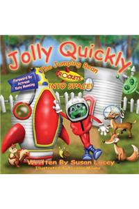 Jolly Quickly the Jumping Bean Rockets into Space