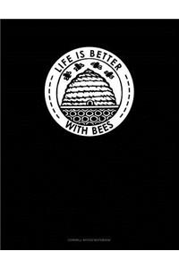Life Is Better with Bees