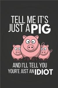 Tell Me It's Just a Pig