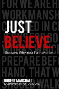 Just Believe.