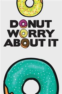 Donut Worry about It