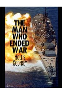 The Man Who Ended War