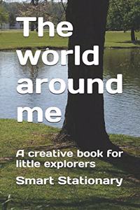 World Around Me