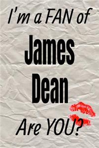I'm a Fan of James Dean Are You? Creative Writing Lined Journal