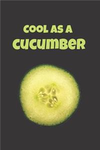 Cool as a Cucumber