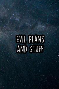 Evil Plans and Stuff