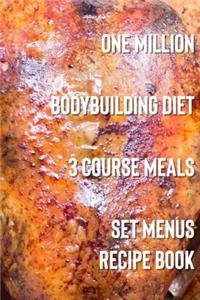 One Million Bodybuilding Diet 3 Course Meals