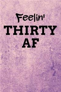 Feelin' Thirty AF: Light Grunge with Purple Accents Background Blank Wide Ruled Lined Journal School Graduate Notebook Snarky Comments Remarks Birthday Gift