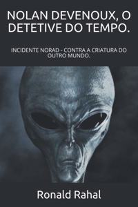 Nolan Devenoux, O Detetive Do Tempo.