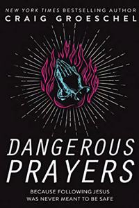 Dangerous Prayers