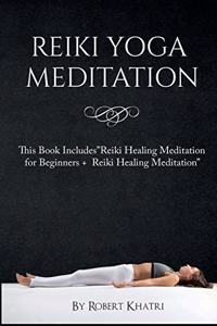 Reiki Yoga Meditation