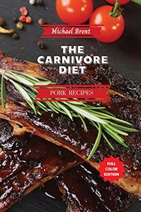 Carnivore Diet Cookbook - Pork Recipes