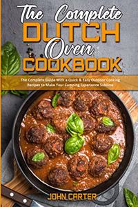 The Complete Dutch Oven Cookbook