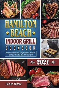 Hamilton Beach Indoor Grill Cookbook 2021