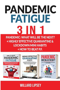 PANDEMIC FATIGUE - 3 in 1