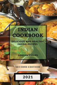 Indian Cookbook 2021 Second Edition