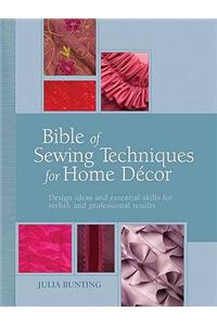 Bible of Sewing Techniques for Home Decor