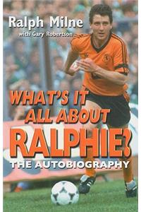 What's It All About Ralphie