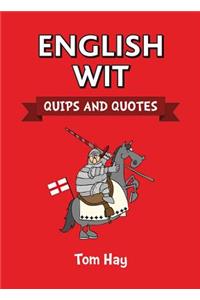 English Wit: Quips and Quotes