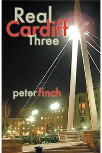 Real Cardiff Three: Pt. 3
